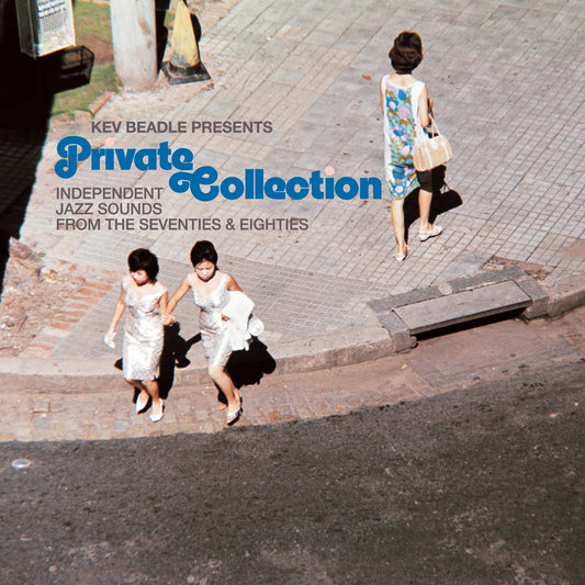 Kev Beadle – Private Collection (Independent Jazz Sounds From The Seventies And Eighties)