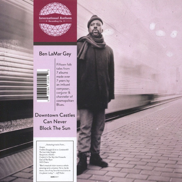 Ben LaMar Gay – Downtown Castles Can Never Block The Sun