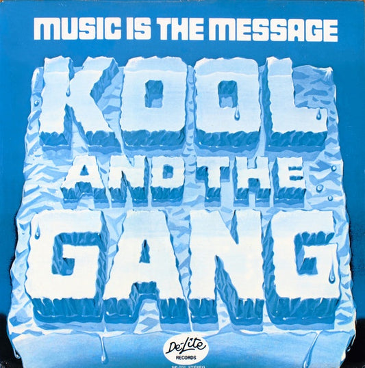 Kool And The Gang ‎– Music Is The Message