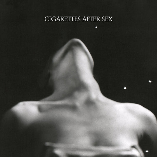 Cigarettes After Sex – I.