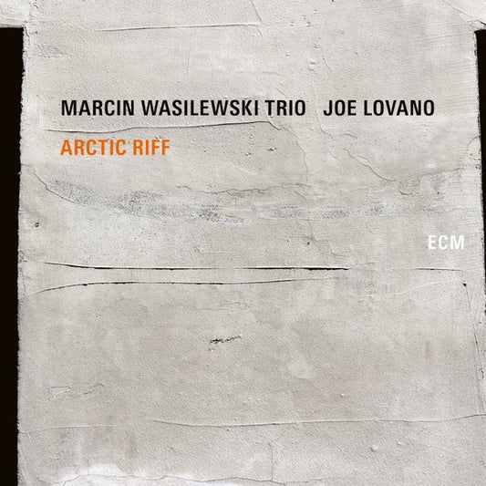 Marcin Wasilewski Trio, Joe Lovano ‎– Arctic Riff