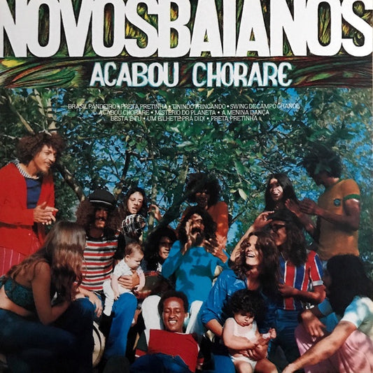 Os Novos Baianos ‎– Acabou Chorare