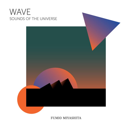 Fumio Miyashita ‎– Wave Sounds of the Universe