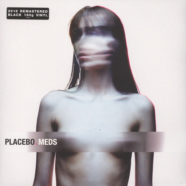 Placebo - Meds