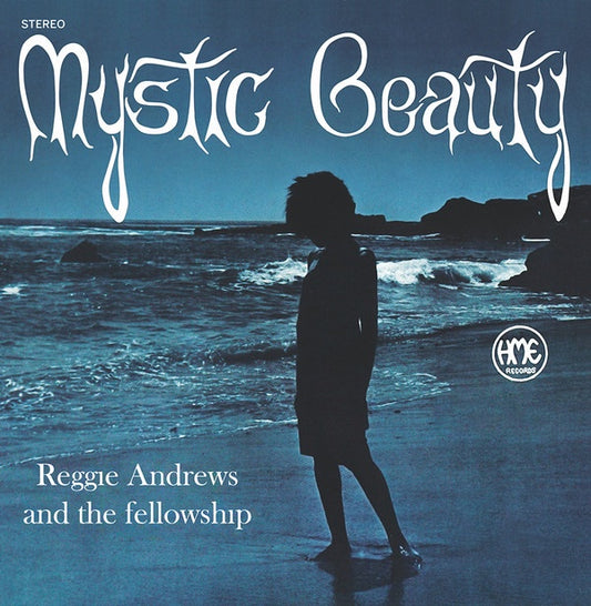 Reggie Andrews And The Fellowship – Mystic Beauty