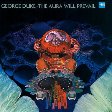 George Duke – The Aura Will Prevail | Reissue