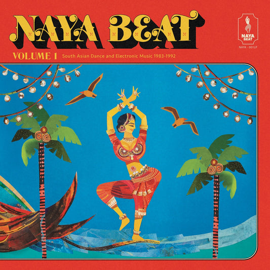 Various – Naya Beat Volume 1: South Asian Dance And Electronic Music 1983 - 1992