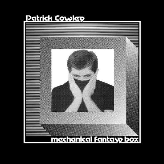 Patrick Cowley ‎– Mechanical Fantasy Box