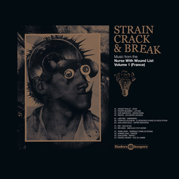 VA - Strain, Crack & Break - Music From The Nurse With Wound List Volume One (France)