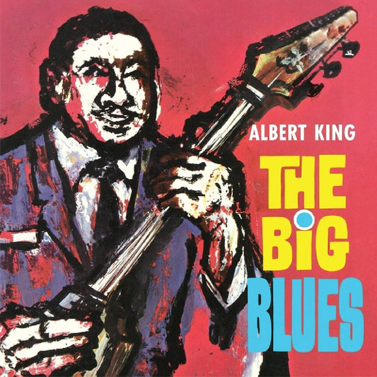 Albert King ‎– The Big Blues