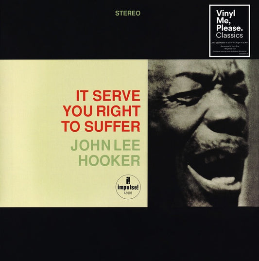 John Lee Hooker – It Serve You Right To Suffer | Vinyl Me Please