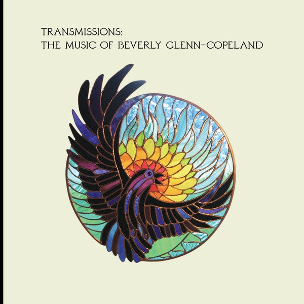 Beverly Glenn-Copeland ‎– Transmissions: The Music Of Beverly Glenn-Copeland