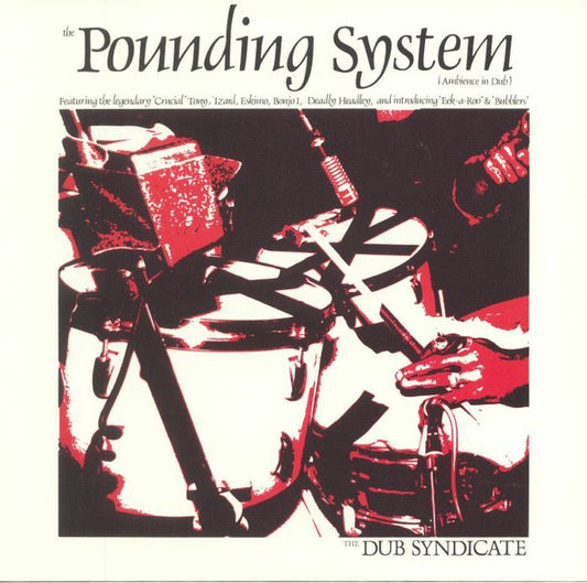 The Dub Syndicate – The Pounding System (Ambience In Dub)