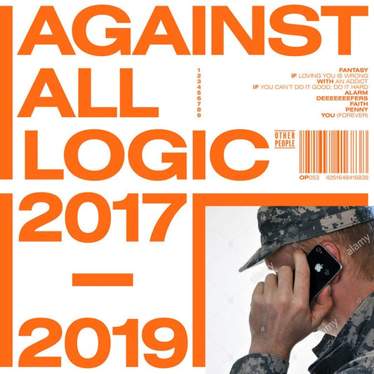 Against All Logic – 2017 - 2019