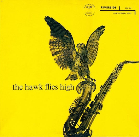 Coleman Hawkins – The Hawk Flies High
