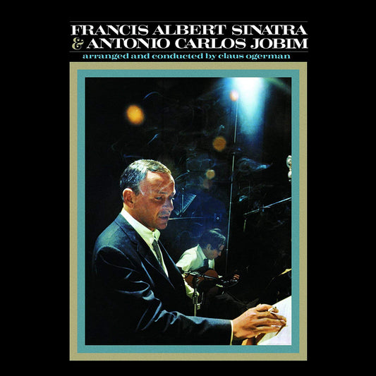 Francis Albert Sinatra [Frank Sinatra] & Antonio Carlos Jobim | 50th Anniversary Edition