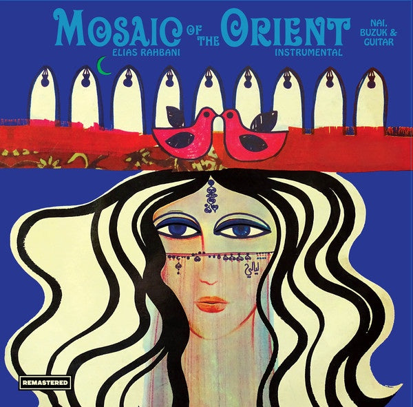 Elias Rahbani – Mosaic Of The Orient | 2018 Repress