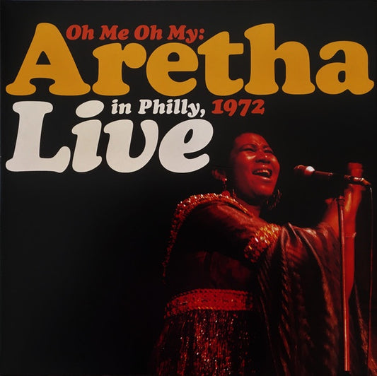 Aretha Franklin ‎– Oh Me Oh My: Aretha Live In Philly, 1972 | RSD 2021