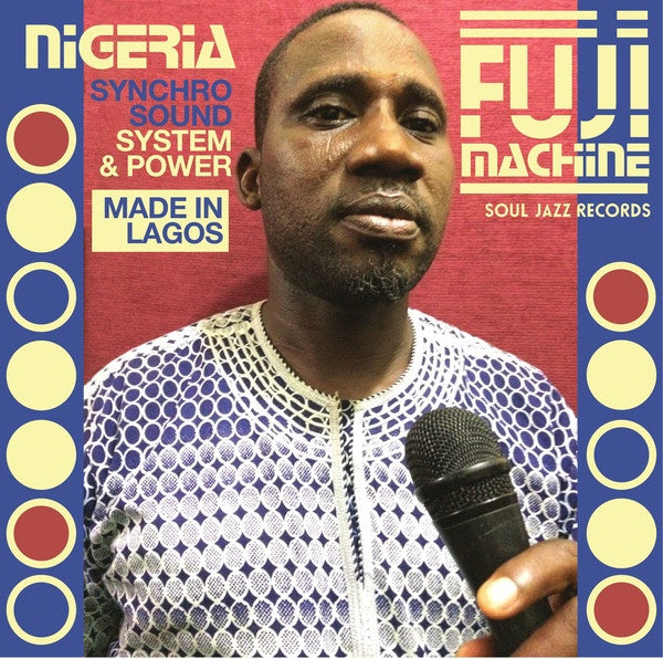 Nigeria Fuji Machine ‎– Synchro Sound System & Power