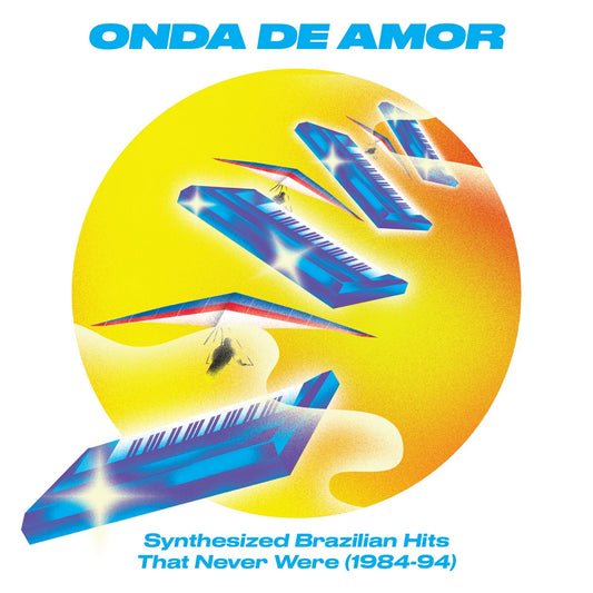 Various ‎– Onda De Amor (Synthesized Brazilian Hits That Never Were 1984-94)