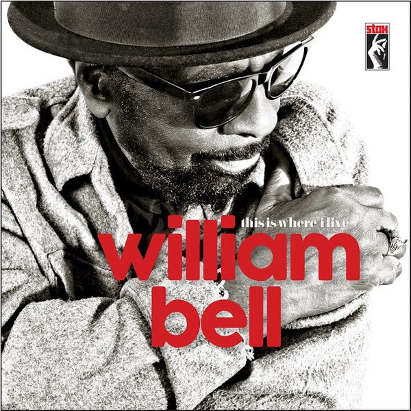 William Bell - This Is Where I Live