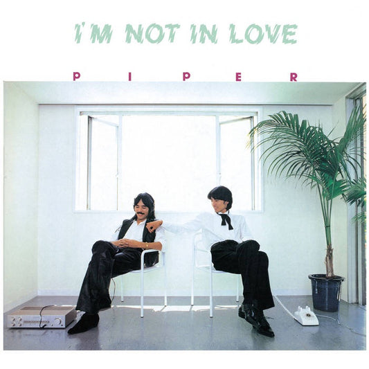 Piper  – I'm Not In Love
