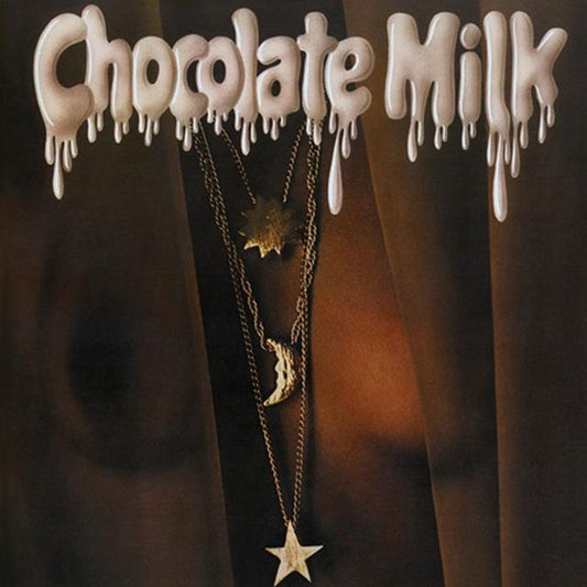 Chocolate Milk ‎– Chocolate Milk