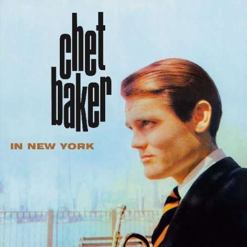 Chet Baker ‎– Chet Baker In New York