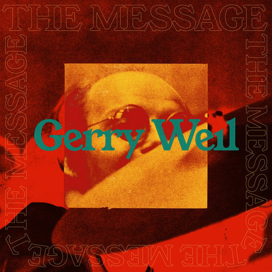 Gerry Weil ‎– The Message