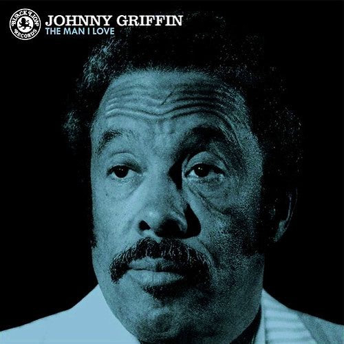 Johnny Griffin - The Man I Love | ORG Music