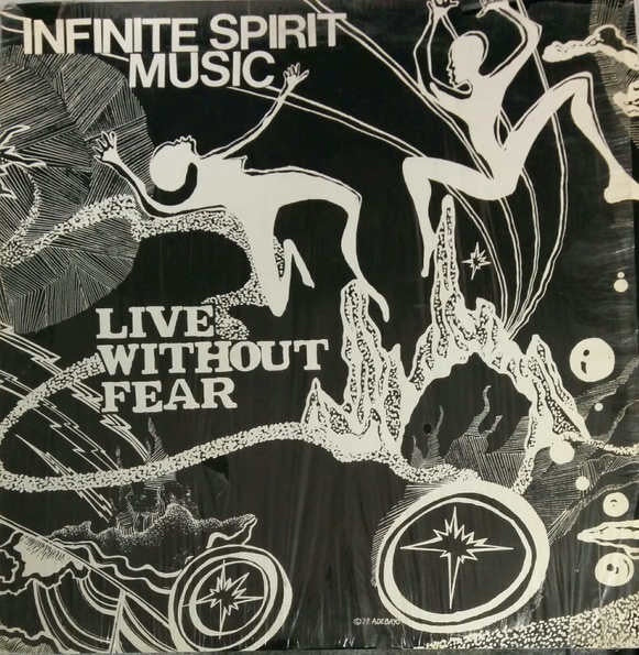 Infinite Spirit Music – Live Without Fear | Reissue