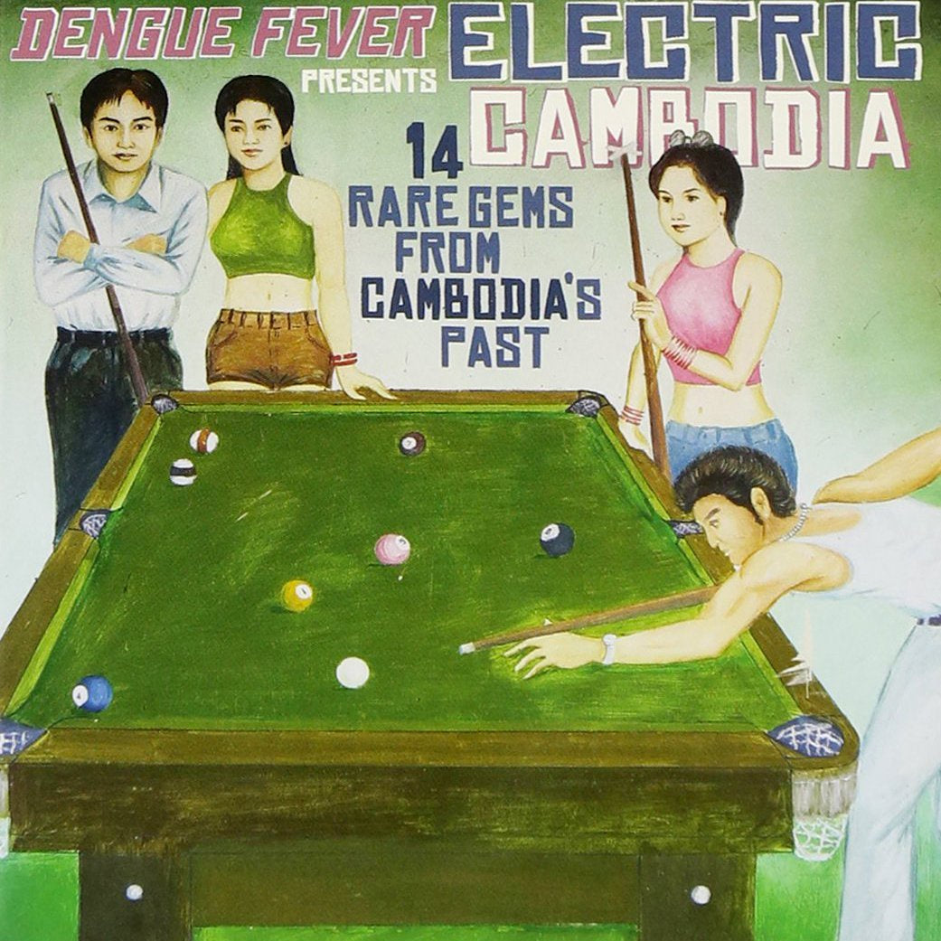 Various Artists ‎– Dengue Fever Presents Electric Cambodia