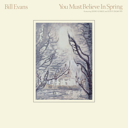 Bill Evans – You Must Believe In Spring | Remastered