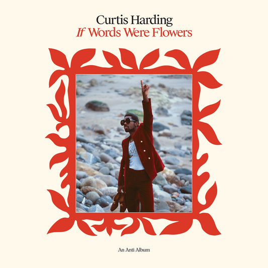 Curtis Harding – If Words Were Flowers