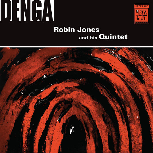 Robin Jones And His Quintet – Denga