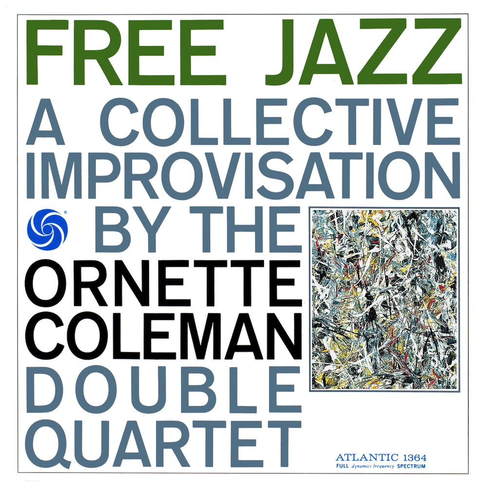 The Ornette Coleman Double Quartet – Free Jazz