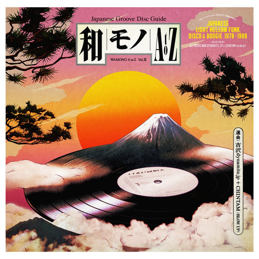 DJ Yoshizawa Dynamite.jp, Chintam – Wamono A To Z Vol. III (Japanese Light Mellow Funk, Disco & Boogie 1978-1988)