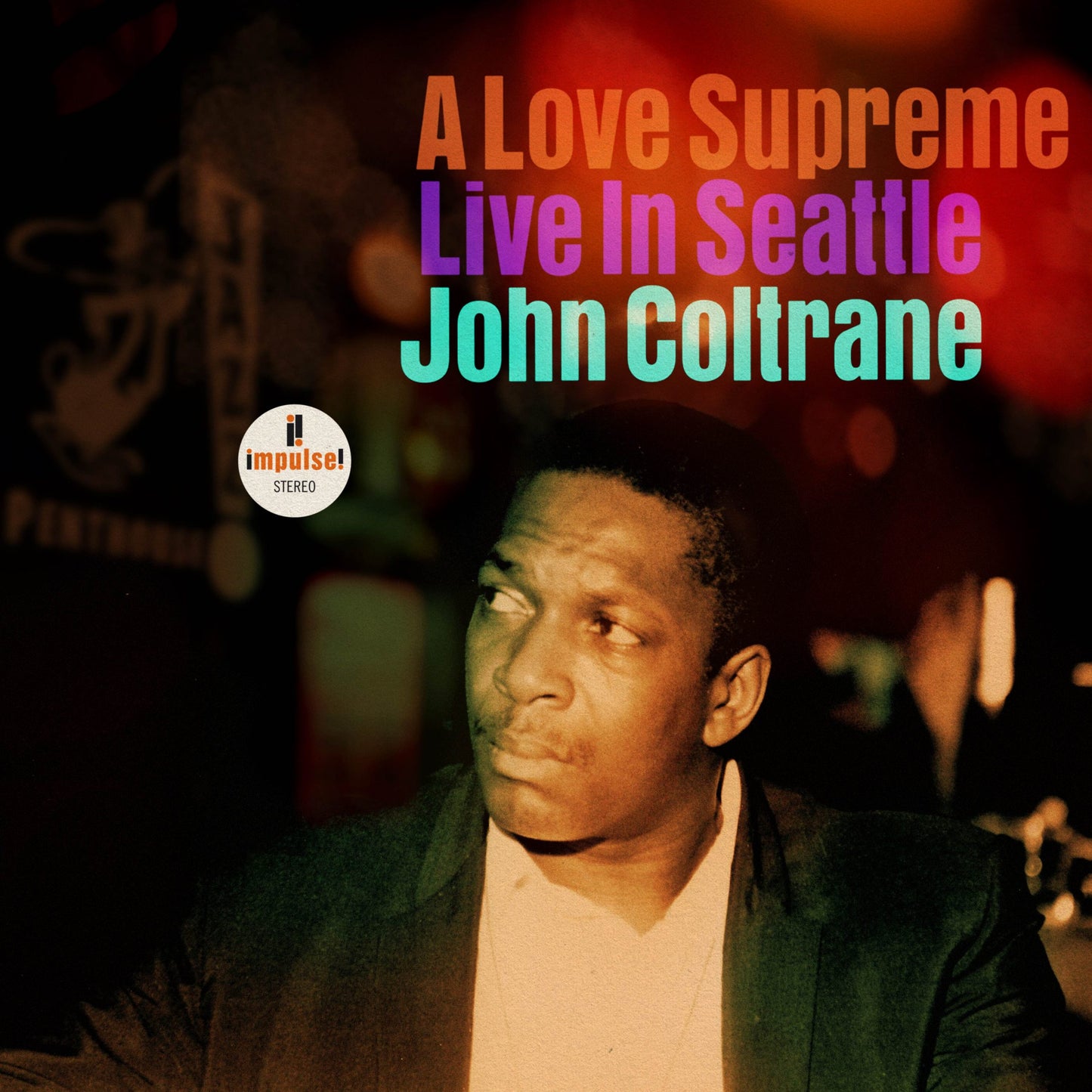 John Coltrane – A Love Supreme (Live In Seattle)