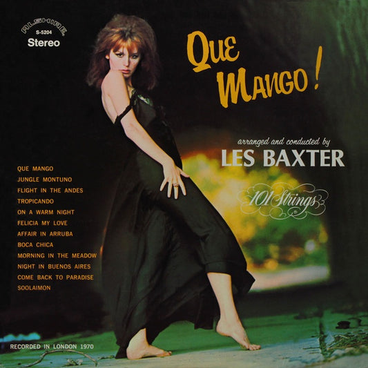 Les Baxter - 101 Strings / Que Mango!