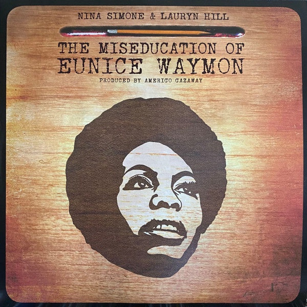 Amerigo Gazaway – Nina Simone & Lauryn Hill (The Miseducation Of Eunice Waymon)