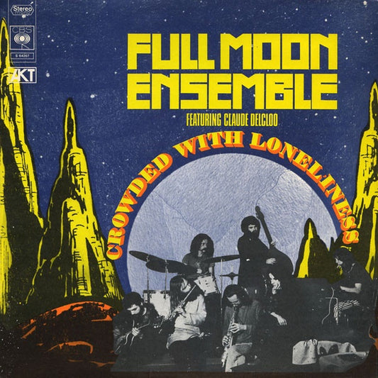 Full Moon Ensemble featuring Claude Delcloo – Crowded With Loneliness