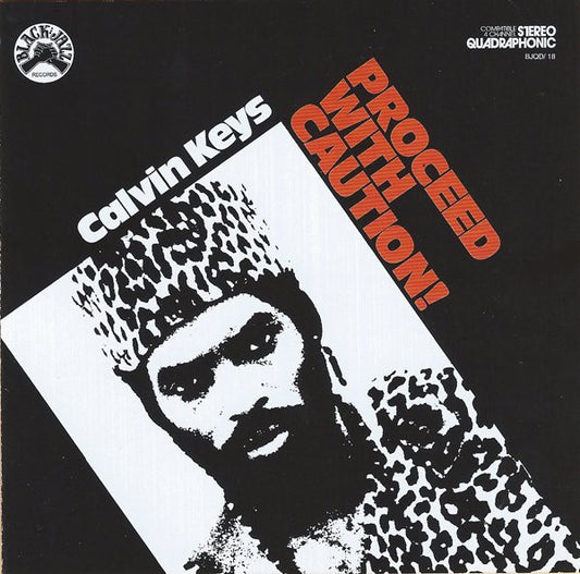 Calvin Keys - Proceed With Caution!