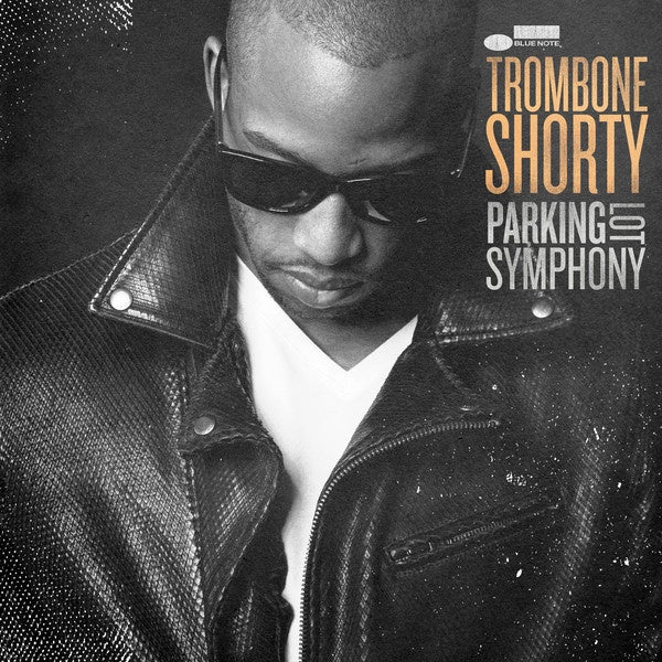 Trombone Shorty – Parking Lot Symphony