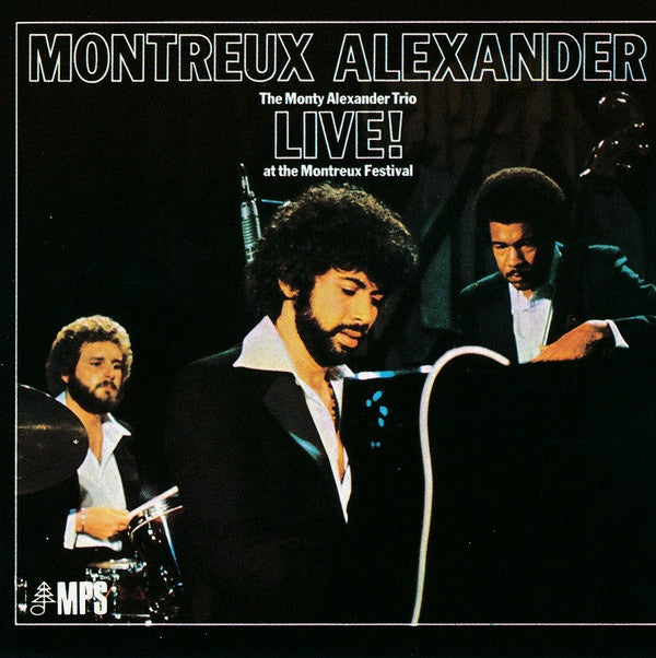 The Monty Alexander Trio – Montreux Alexander - Live! At The Montreux Festival