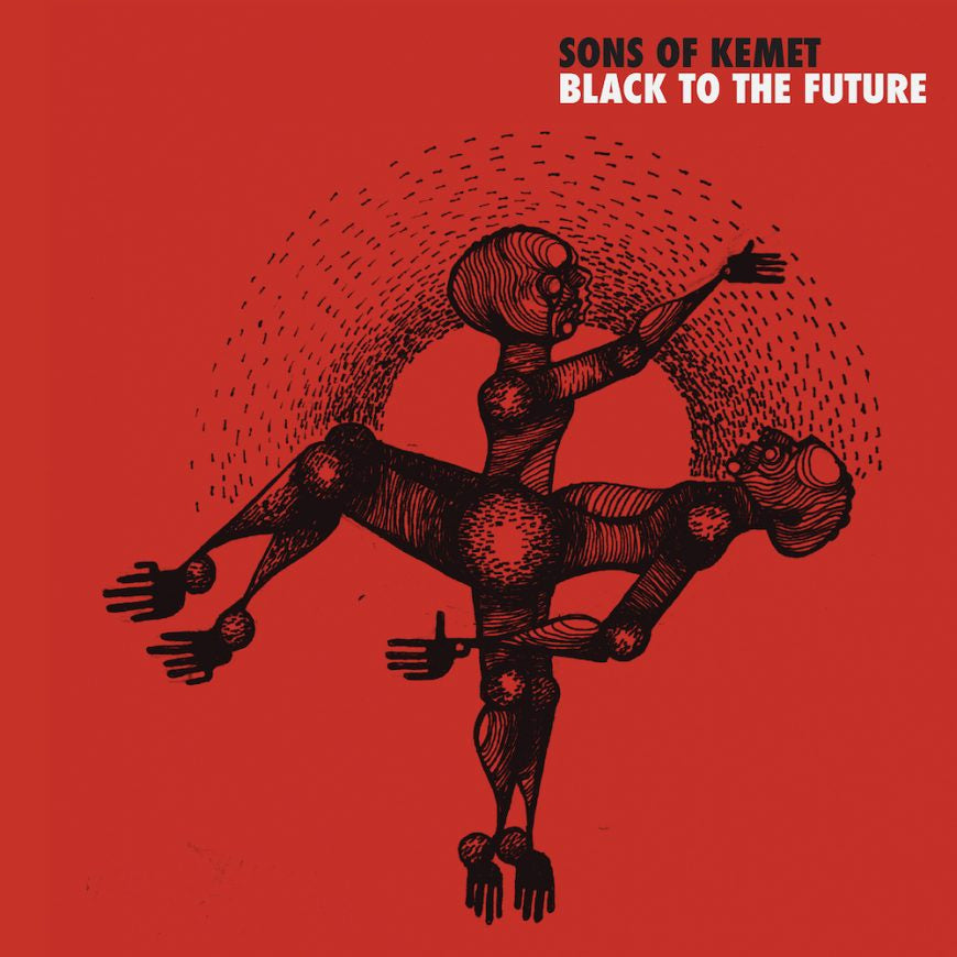 Sons Of Kemet – Black To The Future