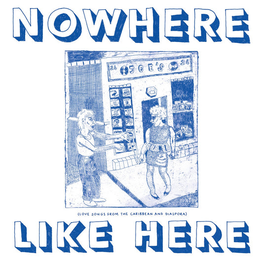 Various – Nowhere Like Here (Love Songs From the Caribbean And Diaspora)