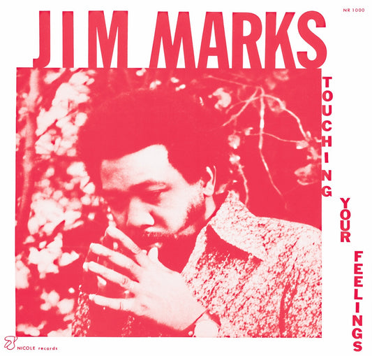 Jim Marks – Touching Your Feelings