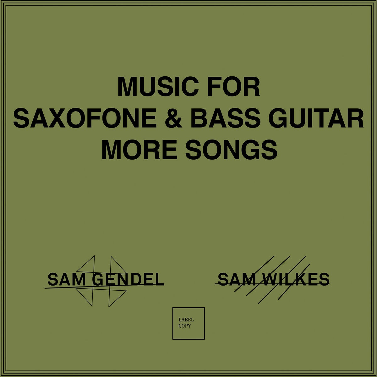 Sam Gendel & Sam Wilkes – Music For Saxofone & Bass Guitar More Songs (VMP Exclusive)