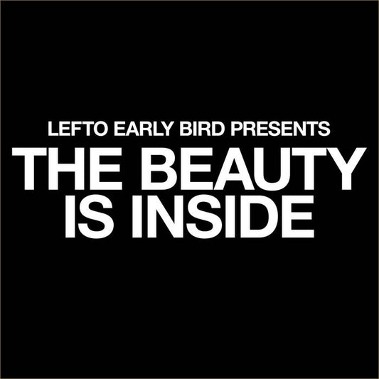Lefto Early Bird – The Beauty Is Inside