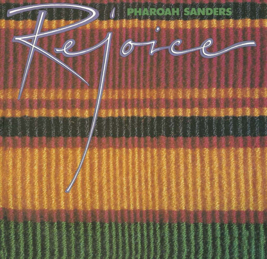 Pharoah Sanders – Rejoice | Pure Pleasure